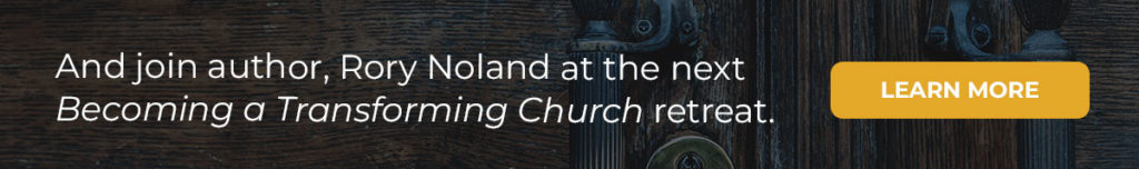 Close up of photo of wooden church doors and antique door handles. Text reads: And join author, Rory Noland at the next Becoming a Transforming Church retreat. Click to learn more.