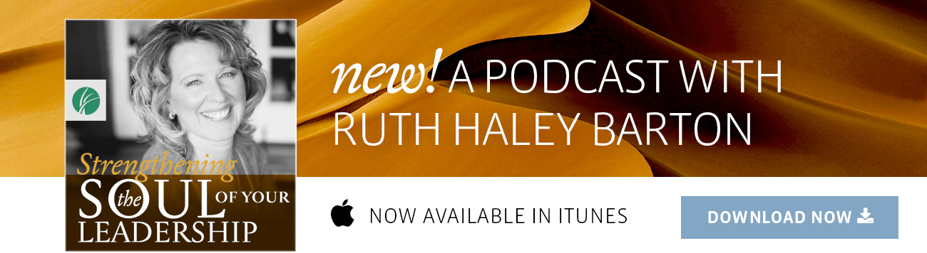New! A podcast by Ruth Haley Barton now available in iTunes.
